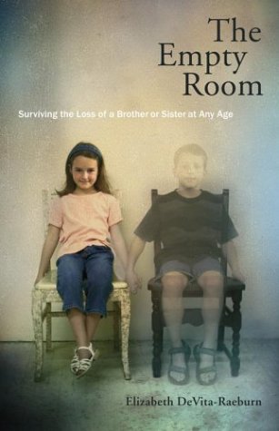 cover image THE EMPTY ROOM: Surviving the Loss of a Brother or Sister at Any Age