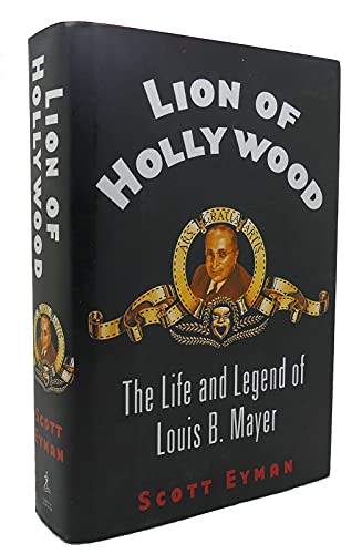 cover image LION OF HOLLYWOOD: The Life and Legend of Louis B. Mayer
