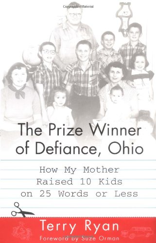 cover image The Prize Winner of Defiance, Ohio: How My Mother Raised 10 Kids on 25 Words or Less
