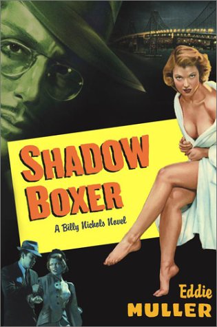 cover image SHADOW BOXER: A Crime Novel Featuring Billy Nichols