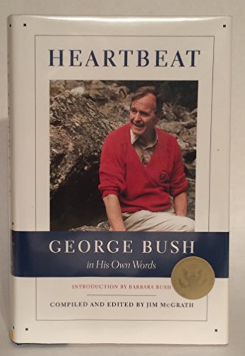 cover image Heartbeat: George Bush in His Own Words