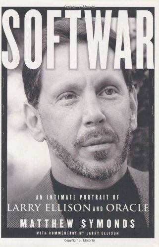 cover image SOFTWAR: An Intimate Portrait of Larry Ellison and Oracle