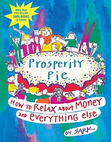 cover image Prosperity Pie: How to Relax about Money and Everything Else