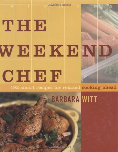 cover image The Weekend Chef: 192 Smart Recipes for Relaxed Cooking Ahead
