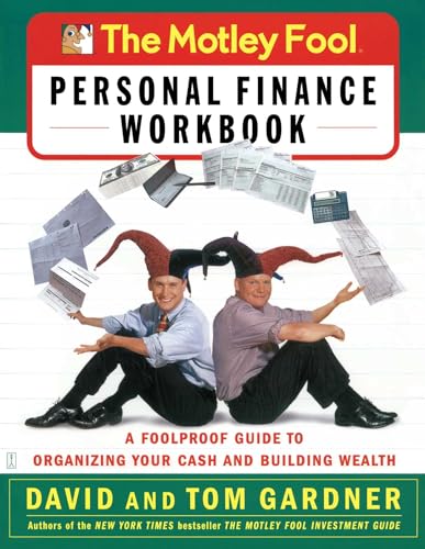 cover image The Motley Fool Personal Finance Workbook: A Foolproof Guide to Organizing Your Cash and Building Wealth
