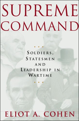 cover image Supreme Command: Soldiers, Statesmen, and Leadership in Wartime