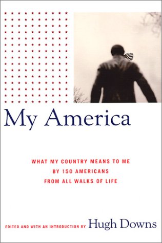 cover image MY AMERICA: What My Country Means to Me by 150 Americans from All Walks of Life
