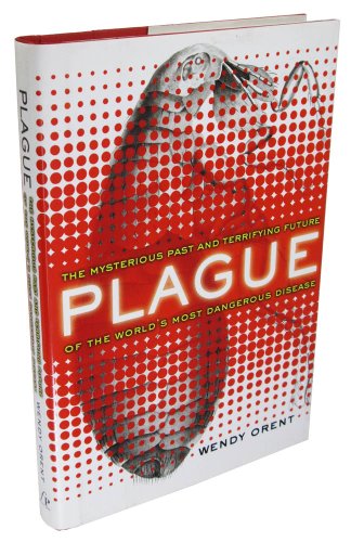 cover image PLAGUE: The Mysterious Past and Terrifying Future of the World's Most Dangerous Disease