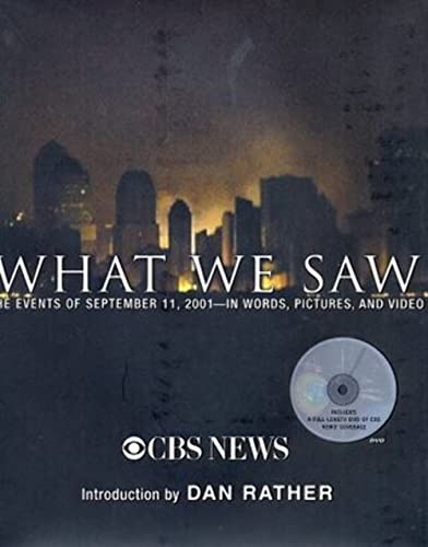 cover image WHAT WE SAW: The Events of September 11, 2001, in Words, Pictures, and Video