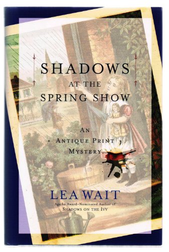 cover image Shadows at the Spring Show: An Antique Print Mystery