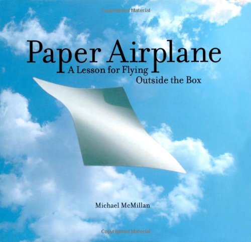 cover image PAPER AIRPLANE: A Lesson for Flying Outside the Box 