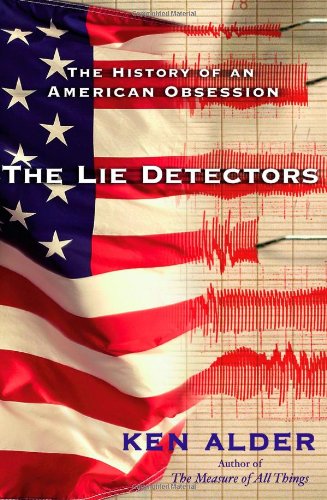 cover image The Lie Detectors: The History of an American Obsession