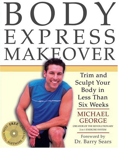 cover image Body Express Makeover: Trim and Sculpt Your Body in Less Than Six Weeks