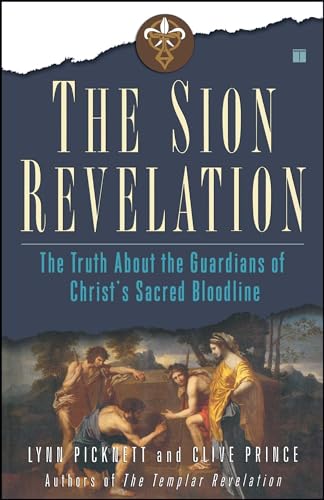 cover image The Sion Revolution: The Truth About the Guardians of Christ's Sacred Bloodline