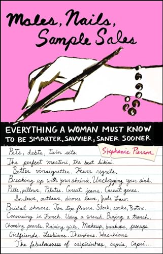 cover image Males, Nails, Sample Sales: Everything a Woman Must Know to Be Smarter, Savvier, Saner Sooner