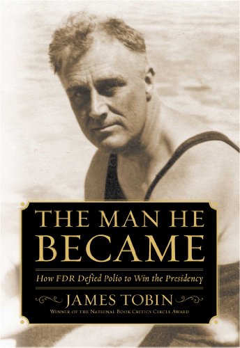 cover image The Man He Became: How FDR Defied Polio to Win the Presidency