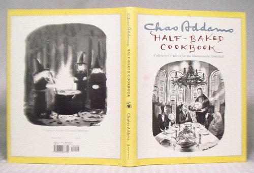 cover image Chas Addams Half-Baked Cookbook
