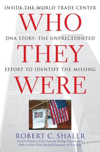 cover image Who They Were: Inside the World Trade Center DNA Story: The Unprecedented Effort to Identify the Missing