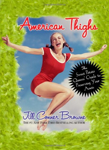 cover image American Thighs: The Sweet Potato Queens' Guide to Preserving Your Assets