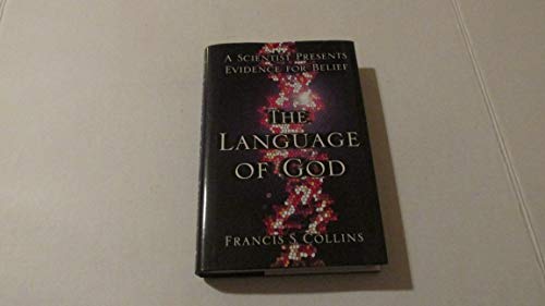 cover image The Language of God: A Scientist Presents Evidence for Belief