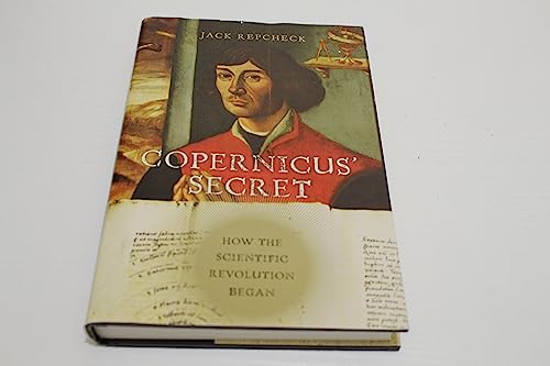 cover image Copernicus' Secret: How the Scientific Revolution Began