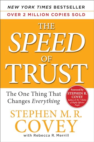 cover image The Speed of Trust: Why Trust Is the Ultimate Determinant of Success or Failure in Your Relationships, Career and Life