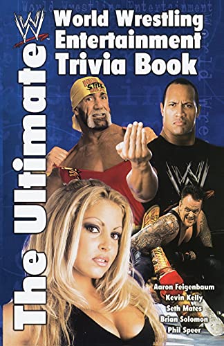 cover image The Ultimate World Wrestling Entertainment Trivia Book