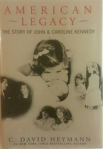 cover image American Legacy: The Story of John and Caroline Kennedy