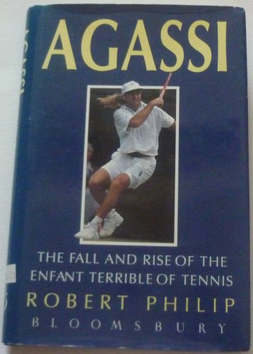 cover image Agassi: The Fall and Rise of the Enfant Terrible of Tennis
