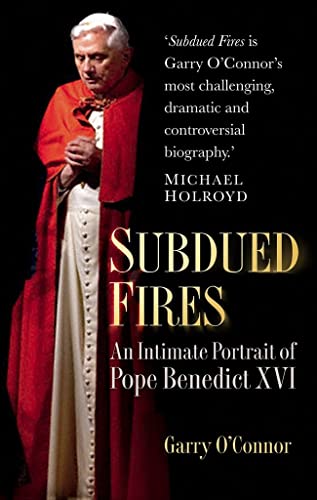 cover image Subdued Fires: An Intimate Portrait of Pope Benedict XVI