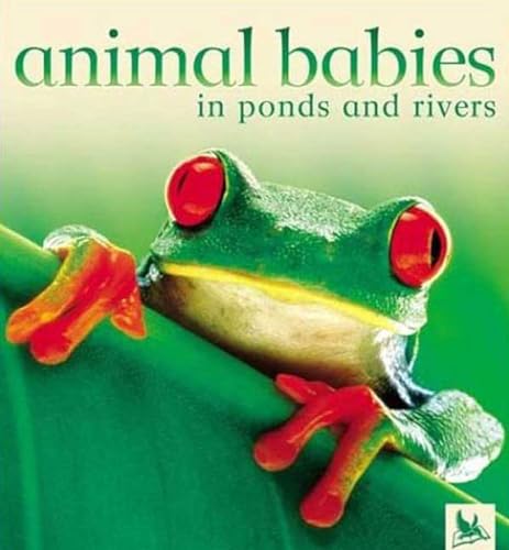cover image Animal Babies in Ponds and Rivers