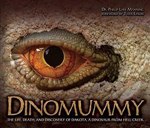 cover image Dinomummy: The Life, Death and Discovery of Dakota, a Dinosaur from Hell Creek