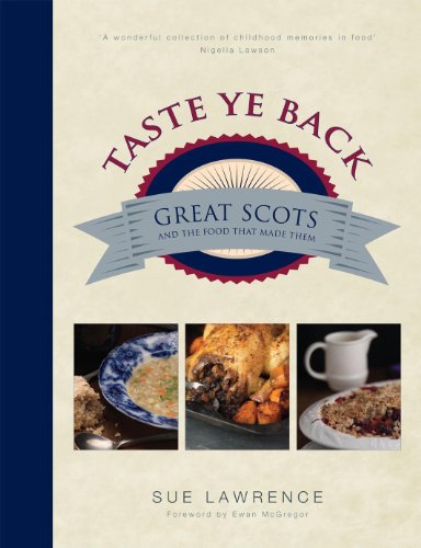 cover image Taste Ye Back: Great Scots and the Food That Made Them