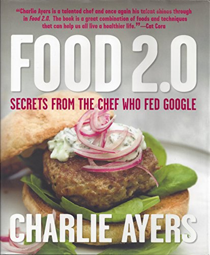 cover image Food 2.0: Secrets from the Chef Who Fed Google