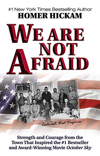 cover image WE ARE NOT AFRAID: Strength and Courage for Our Nation from the Town of "October Sky"