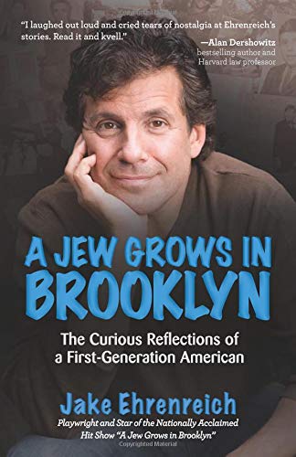 cover image A Jew Grows in Brooklyn: The Curious Reflections of a First-Generation American