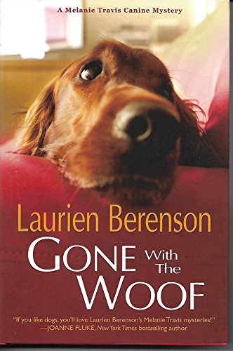 cover image Gone with the Woof: 
A Melanie Travis Mystery