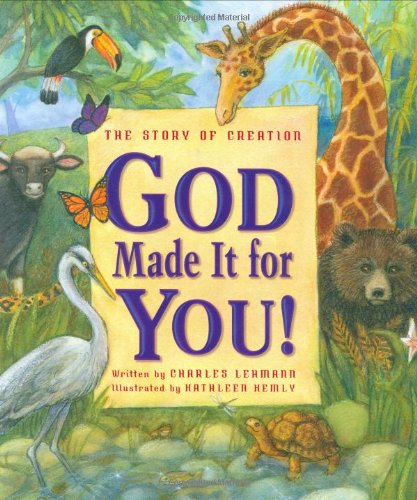 cover image God Made It for You!: The Story of Creation