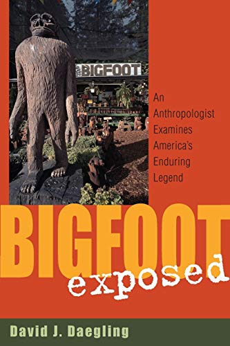 cover image BIGFOOT EXPOSED: An Anthropologist Examines America's Enduring Legend