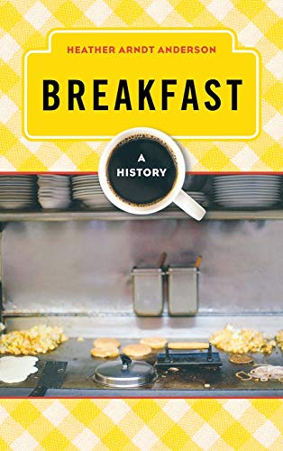 cover image Breakfast: A History