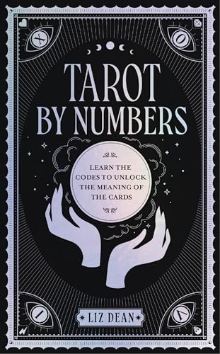 cover image Tarot by Numbers: Learn the Codes to Unlock the Meaning of the Cards