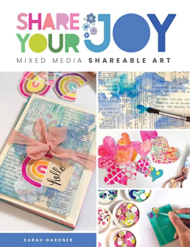 cover image Share Your Joy: Mixed Media Shareable Art