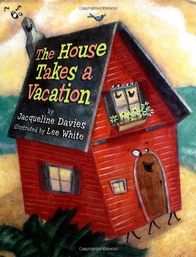 cover image The House Takes a Vacation