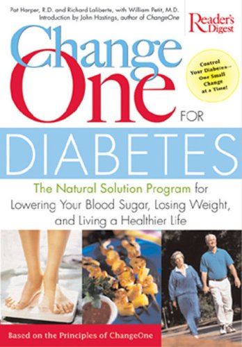 cover image CHANGEONE FOR DIABETES: The Natural Solution Program for Lowering Your Blood Sugar, Losing Weight, and Living a Healthier Life