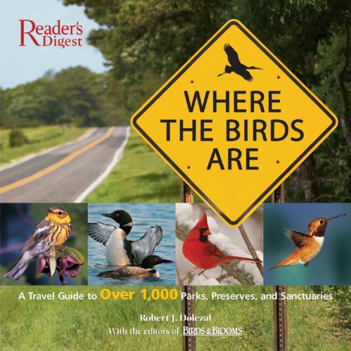 cover image Where the Birds Are: A Travel Guide to Over 1,000 Parks, Preserves, and Sanctuaries