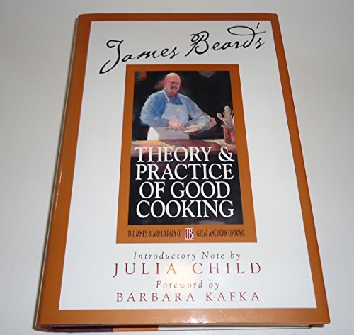cover image James Beard's Theory & Practice of Good Cooking