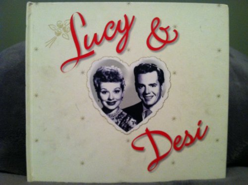 cover image LUCY & DESI: A Real-Life Scrapbook of America's Favorite TV Couple