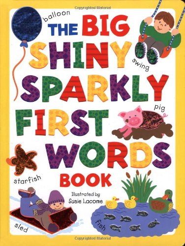 cover image The Big Shiny Sparkly First Words Book