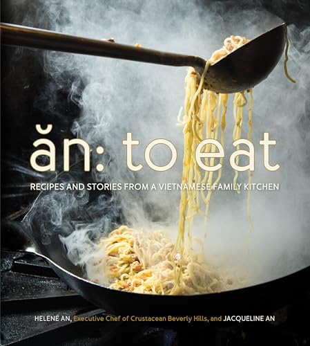 cover image an: To Eat; Recipes and Stories from a Vietnamese Family Kitchen