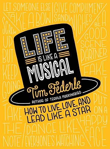 cover image Life Is Like a Musical: How to Live, Love and Lead Like a Star 